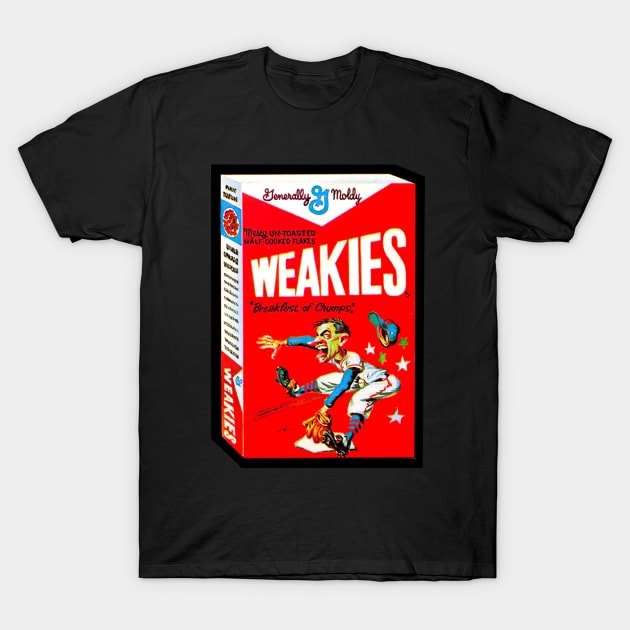 WEAKIES T-Shirt by Pop Fan Shop